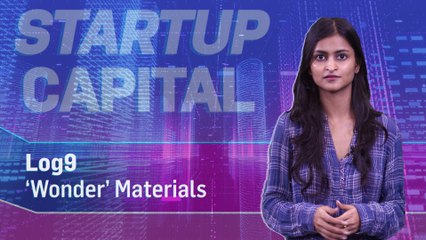 Startup Capital Log9 'Wonder' Materials