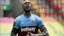Matchday 35. Norwich City v West Ham United ●  The Four Goals of Michail Antonio against Norwich