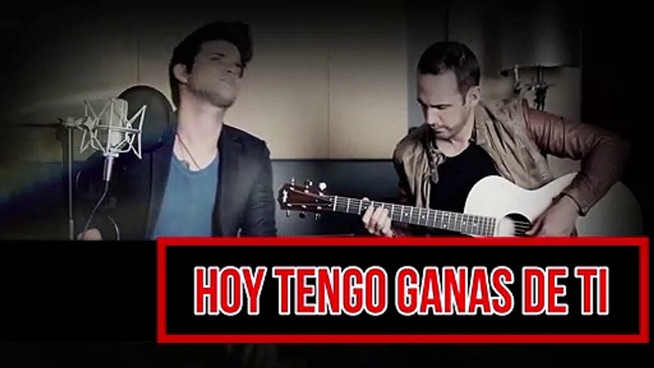 Hoy tengo ganas de ti - Alejandro Fernandez - Joan cover  (Letra)