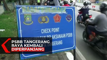 PSBB Tangerang Raya Kembali Diperpanjang hingga 26 Juli 2020