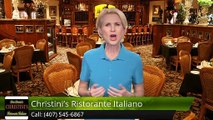 Christini's Ristorante Italiano OrlandoIncredibleFive Star Review by Tim S.