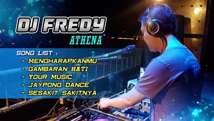 DJ FREDY -MENGHARAPKANMU vs GAMBARAN HATI-