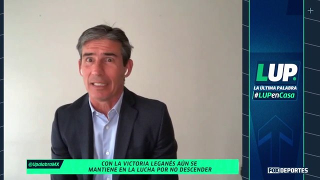 ¿Se salva el Leganés de Javier Aguirre?: LUP
