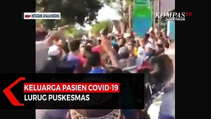 Nyaris Kisruh ! Keluarga Pasien Covid-19 Lurug Puskesmas