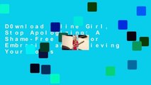 D0wnload Online Girl, Stop Apologizing: A Shame-Free Plan for Embracing and Achieving Your Goals