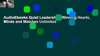 AudioEbooks Quiet Leadership: Winning Hearts, Minds and Matches Unlimited