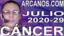CANCER JULIO 2020 ARCANOS.COM - Horóscopo 12 al 18 de julio de 2020 - Semana 29