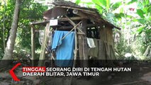 Sedih! Nenek Usia 70 Tahun Tinggal Sendirian di Hutan