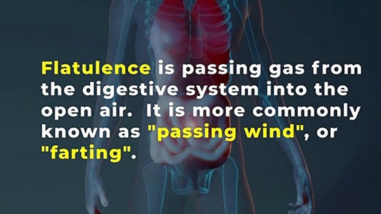 What is Flatulence, Why it Forms