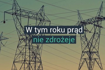 Prąd w tym roku nie zdrożeje