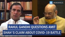 Rahul Gandhi Questions Amit Shah's Claim On Covid-19 Battle