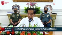 Corona Jakarta Naik, Jokowi: Tolong Jadi Perhatian