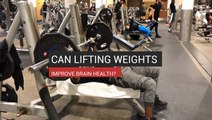 Can Lifting Weights Improve Your Brain Health?