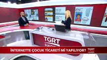 İnternette Çocuk Ticareti Mi Yapılıyor?