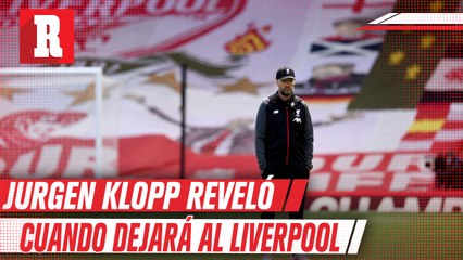 Jürgen Klopp ya tiene fecha para dejar al Liverpool
