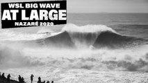 WSL Big Wave At Large: NAZARÉ 2020 ft Kai Lenny, Justine Dupont, Nic von Rupp, Alex Botelho