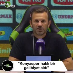 Okan Buruk: "Konyaspor haklı bir galibiyet aldı"