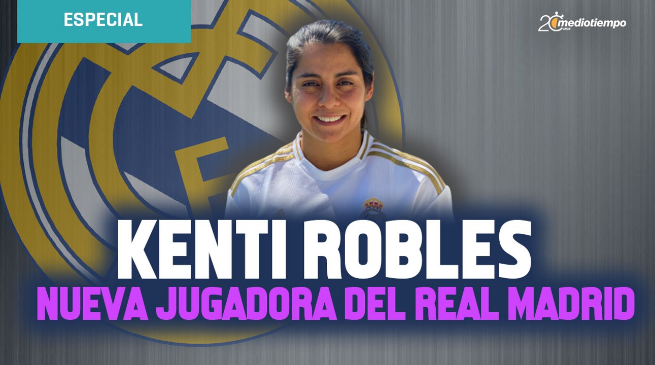 Kenti Robles es nueva jugadora del Real Madrid Femenil