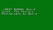 [BEST BOOKS] David Lynch: The Factory Photographs by David Lynch  Free Acces