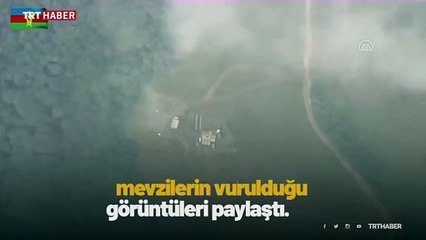 Ermenistan ordusuna ait mevziler böyle vuruldu