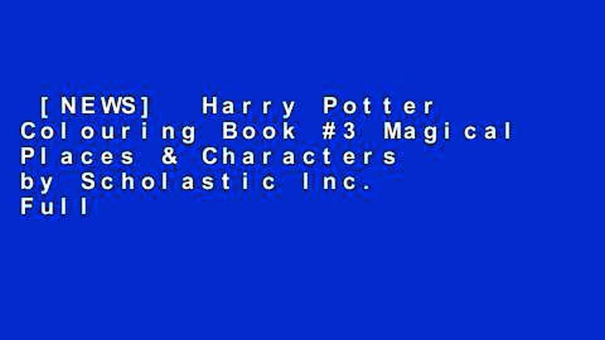 Harry Potter Colouring Book #3 Magical Places & Characters by