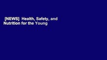 [NEWS]  Health, Safety, and Nutrition for the Young Child by Lynn R. Marotz