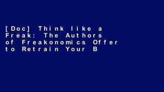 [Doc] Think like a Freak: The Authors of Freakonomics Offer to Retrain Your