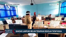 Bandar Lampung Belum Terapkan Sekolah Tatap Muka