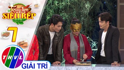 Truy tìm siêu bếp – Tập 7[2]: Kỹ năng bếp