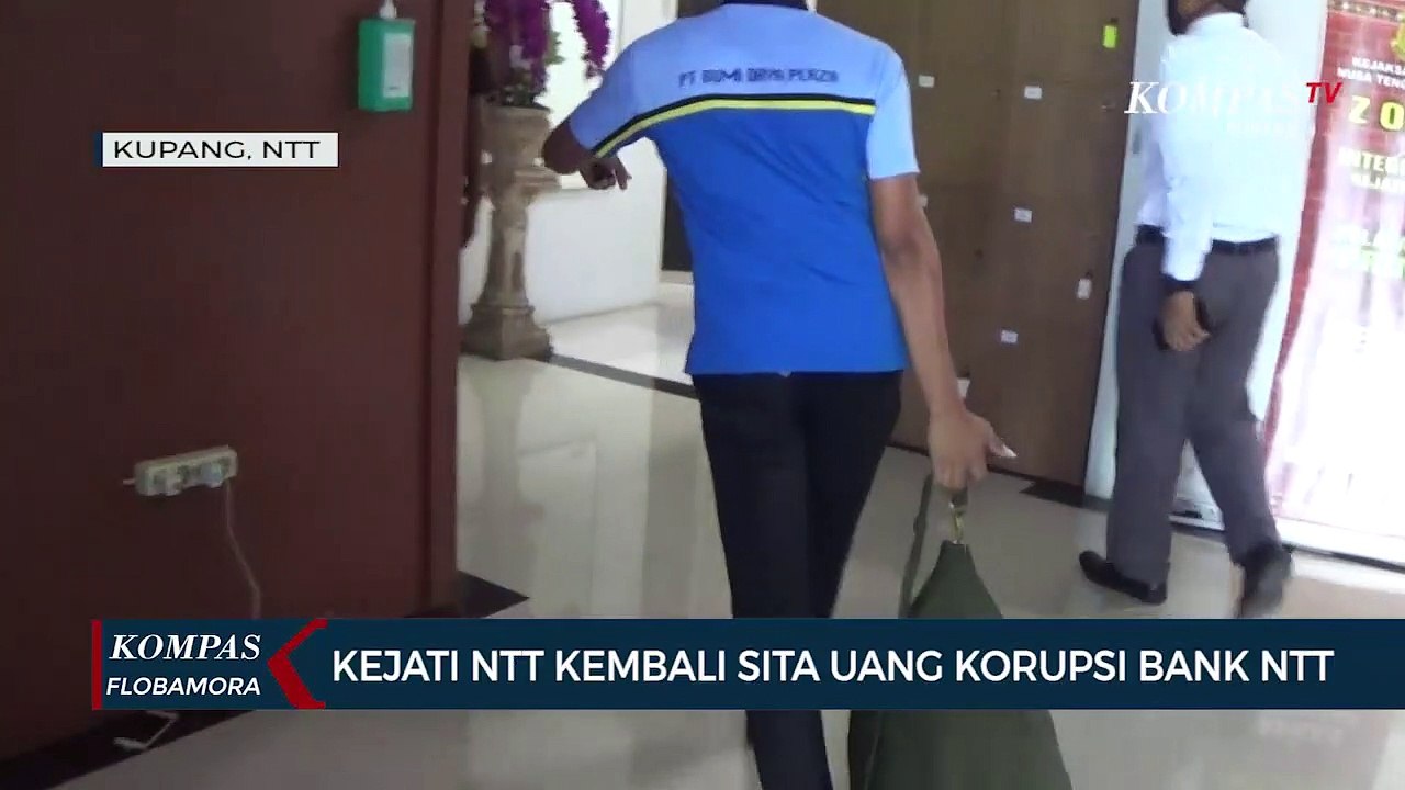 Kejati Ntt Kembali Sita Uang Korupsi Bank Ntt Video Dailymotion