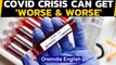 Why has the WHO warned that the Covid-19 crisis could get 'worse and worse' | Oneindia News