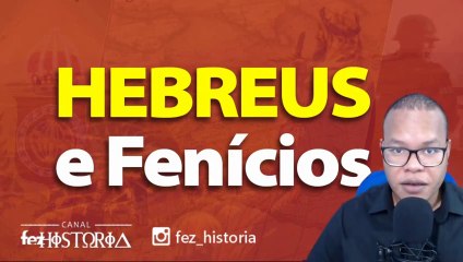 Hebreus e Fenícios #006