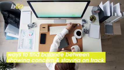 How to Find a Balance Between Showing Concern and Staying Private During Work Video Calls