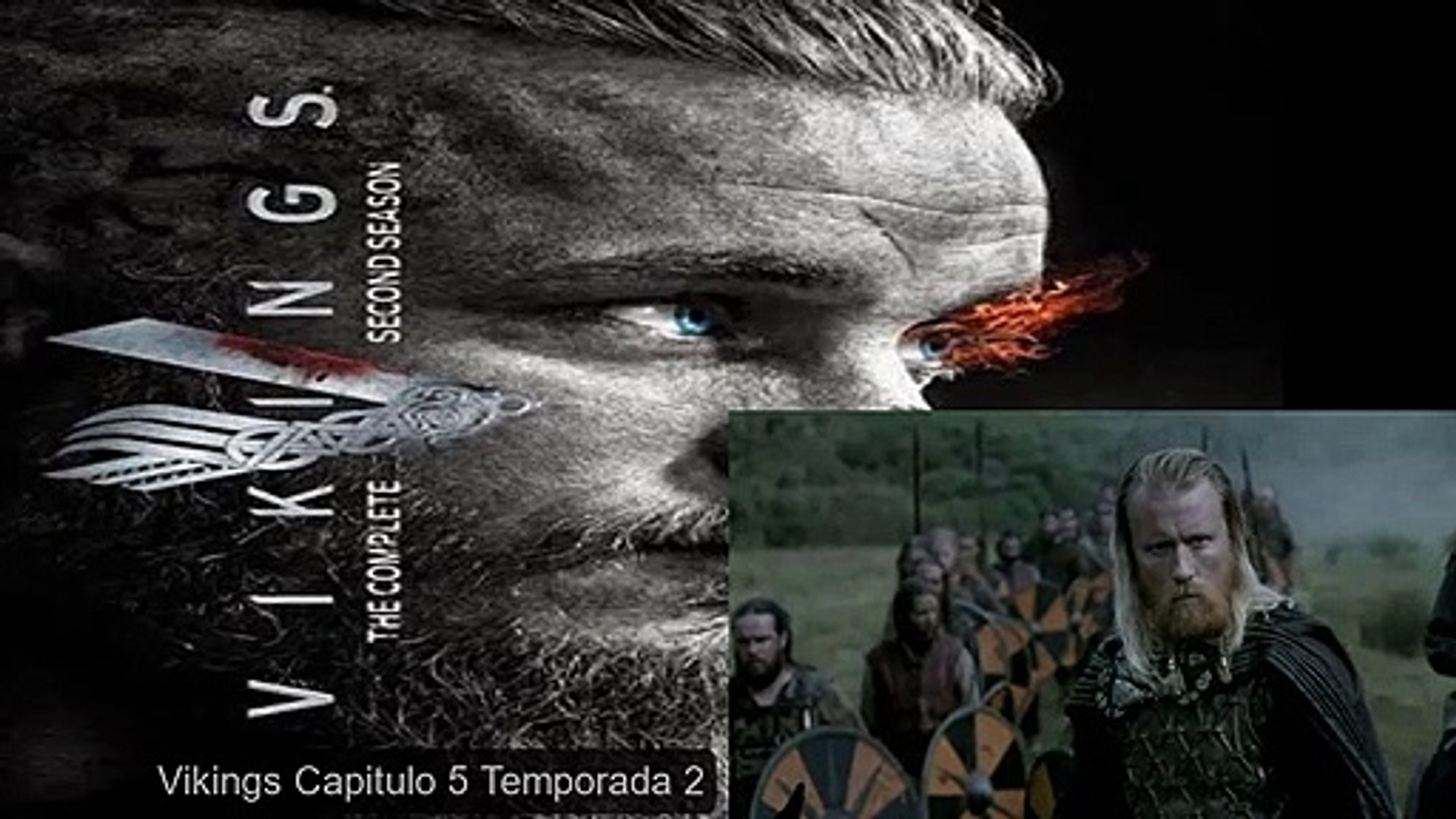 Ver Temporada 5 Vikingos Online Castellano Vikings Temporada 2 Español Latino CAPITULO 5 - Vídeo Dailymotion