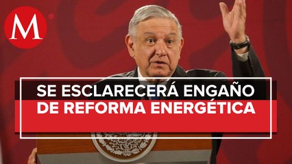 Extradición de Lozoya ayudará a esclarecer el gran engaño de reforma energética: AMLO