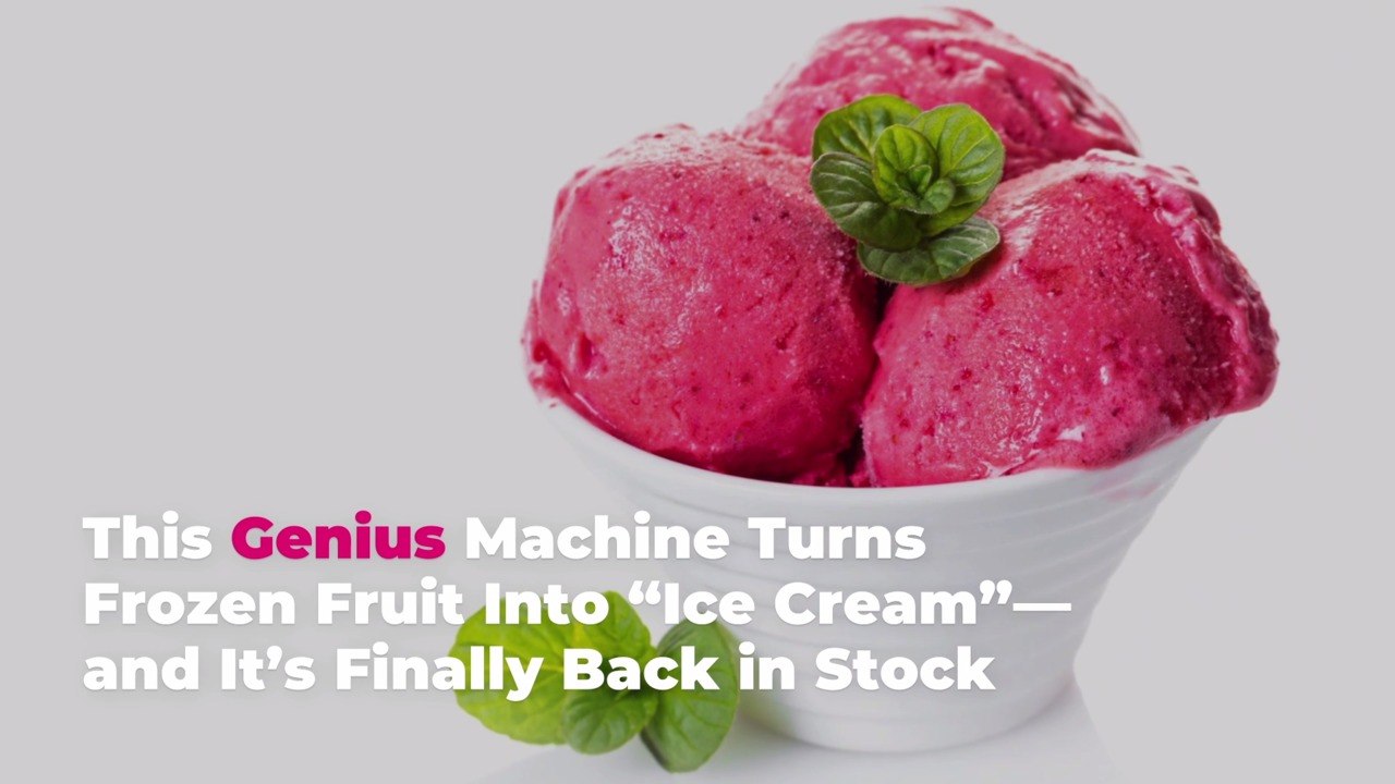 This Genius Machine Turns Frozen Fruit Into "Ice Cream"—and It’s Finally Back in Stock