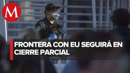 México y EU extienden cierre parcial de frontera hasta el 21 de agosto