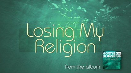 Hootie & The Blowfish - Losing My Religion