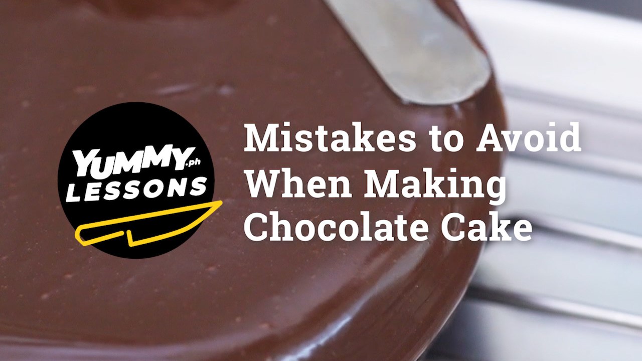 Mistakes To Avoid When Making A Chocolate Cake | Yummy PH