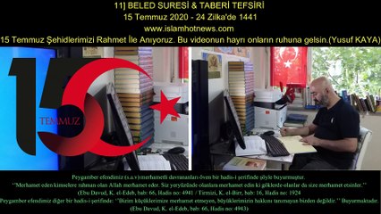 11] BELED SURESİ & TABERİ TEFSİRİ 15 Temmuz 2020 - 24 Zilka'de 1441
