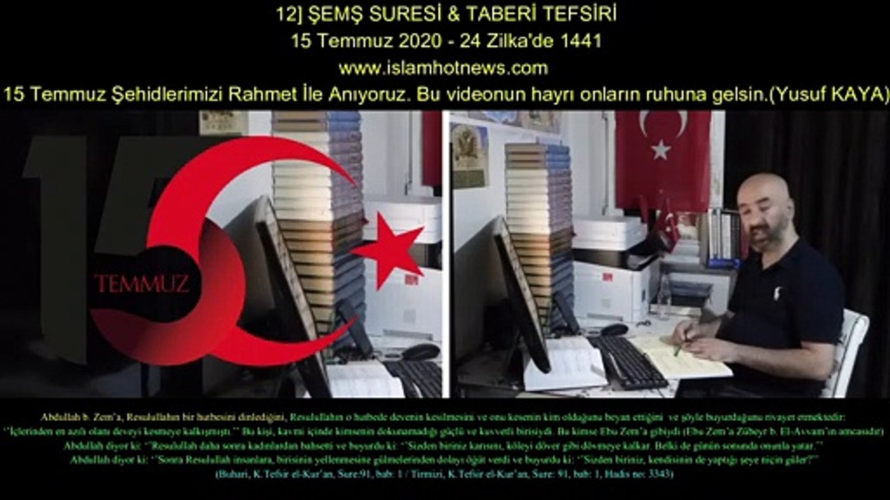 12] ŞEMŞ SURESİ & TABERİ TEFSİRİ 15 Temmuz 2020 - 24 Zilka'de 1441
