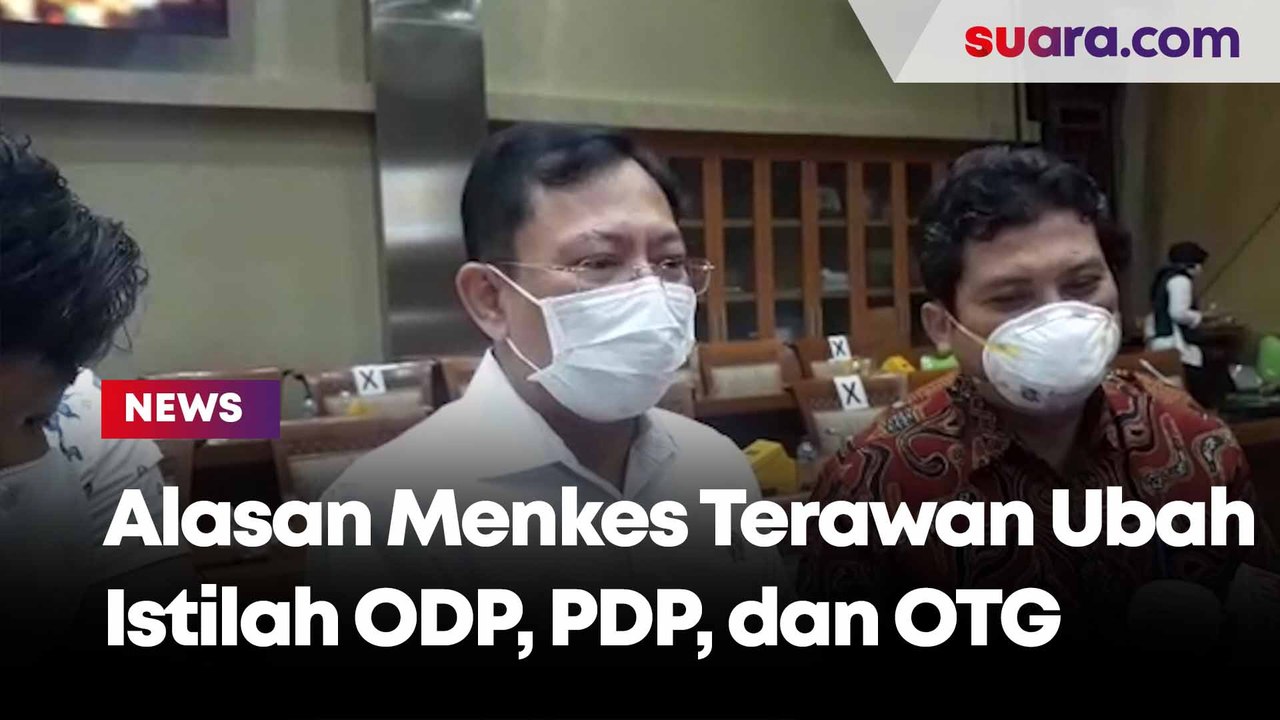 Alasan Menkes Terawan Ubah Istilah ODP, PDP, dan OTG