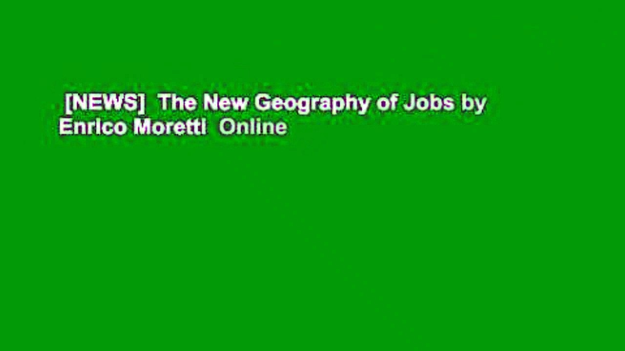 [NEWS] The New Geography of Jobs by Enrico Moretti Online video