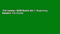 Full version  BOB Books Set 1: Beginning Readers  For Kindle