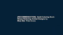[RECOMMENDATION]  Adult Coloring Book: Stress Relieving Animal Designs by Blue