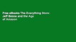 Free eBooks The Everything Store: Jeff Bezos and the Age of Amazon Full