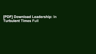[PDF] Download Leadership: In Turbulent Times Full
