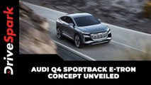Audi Q4 Sportback e-Tron Concept Unveiled | Expected Launch, India Arrival, Features & Other Details