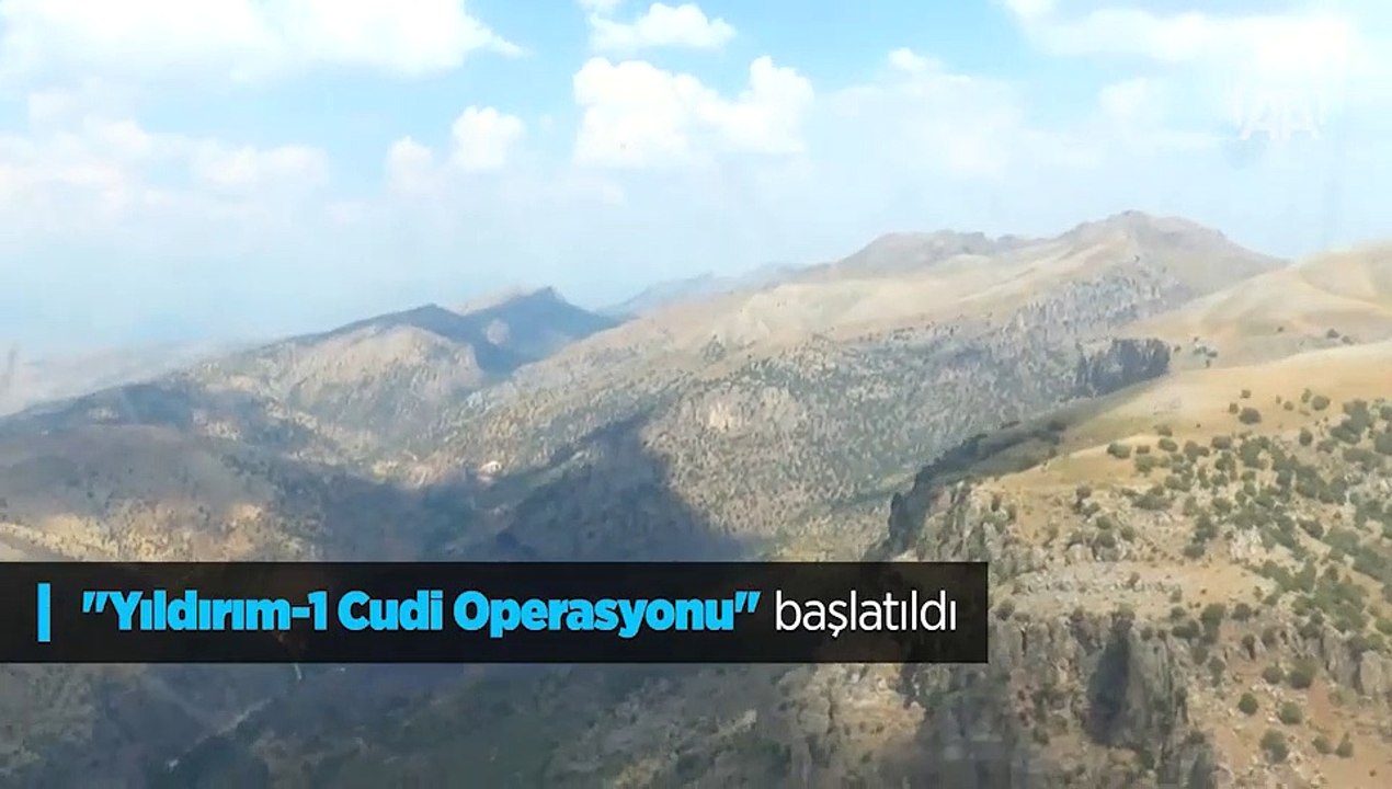 'Yıldırım-1 Cudi Operasyonu' başlatıldı