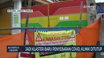 Jadi Klaster Baru Penyebaran Covid, Klinik Ditutup